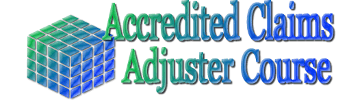 Welcome to the Accredited Claims Adjuster Course