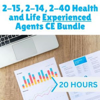  20 hr CE - Health and Life CE Bundle for Experienced 2-15, 2-14 or 2-40 Agents (INSCEB024FL20)