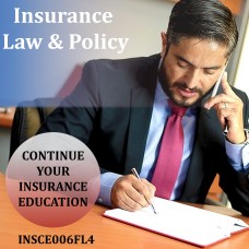 4 hr Basic-level All Licenses CE - Insurance Law and Policy (INSCE006FL4)