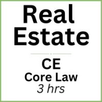 3 hrsReal Estate CE - Core Law (RECE001FL3j)