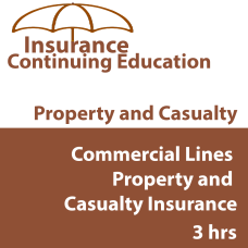 Colorado, Insurance, 3 hr CO Property and Casualty CE- Commercial Lines Property and Casualty Insurance CE 