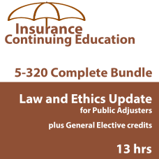 13 hrs CE includes  4 hr 3-20 Public Adjuster Law and Ethics update 