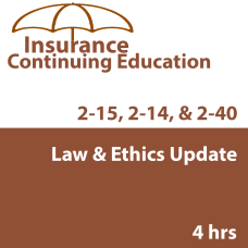 4 hr Law & Ethics Update 2-15 CE Course