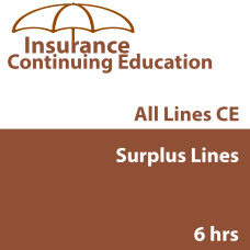 6 hr all Licenses CE - Surplus Lines