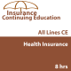 8 hr All Lines CE - Health Insurance